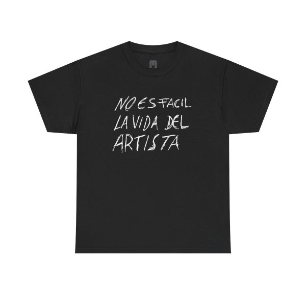 NO ES FACIL LA VIDA DEL ARTISTA